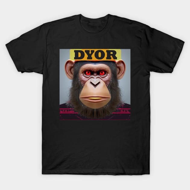 DYOR Bored NFT Community Ape Syndrome T-Shirt by PlanetMonkey